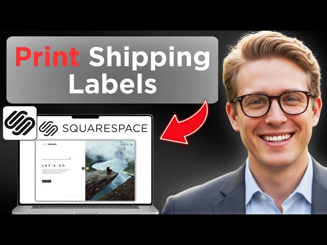 How To Print Shipping Labels On Squarespace Website (Full Guide 2026)