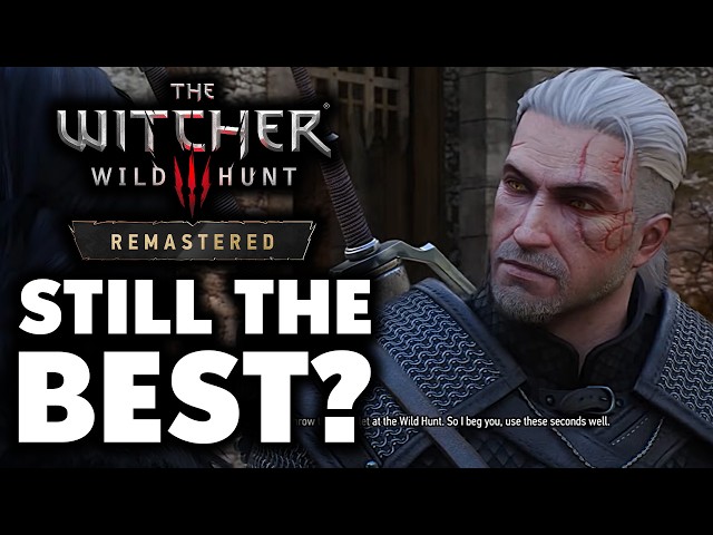 The Witcher 3 Remastered: How Far Ahead Or Behind Is It Today?
