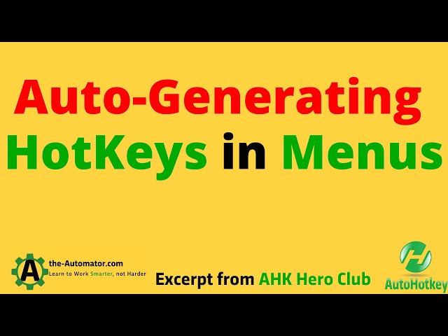 Auto-Generating HotKeys in Menus