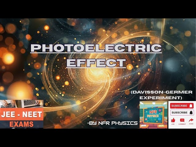 Davisson-Germer Experiment( MOST IMPORTANT)