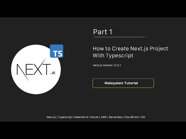 How to create next js 12 project with typescript  malayalam tutorial part 1