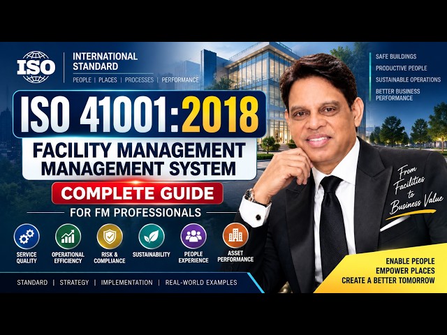 ISO 41001:2018 Explained – The Secret to World-Class Facility Management!