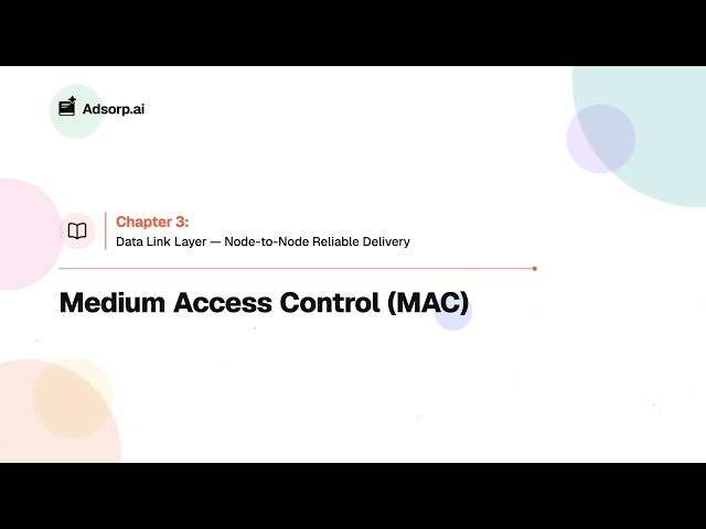 3.6 Medium Access Control (MAC) | Data Link Layer