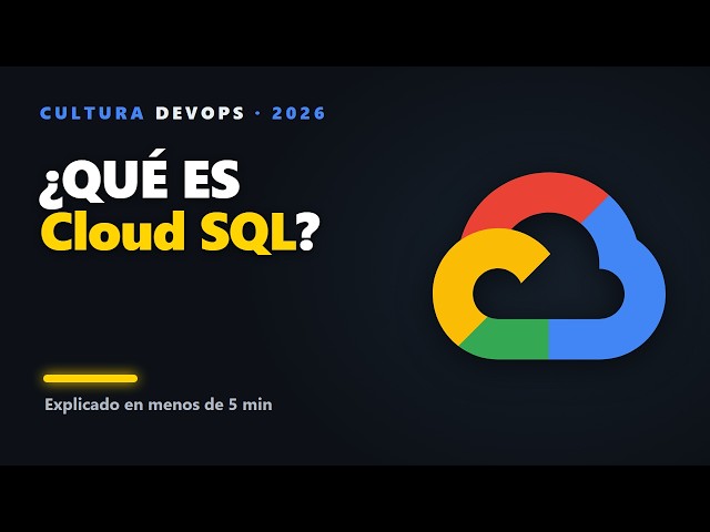 ¿Qué es Cloud SQL? El RDS de Google en menos de 5 min