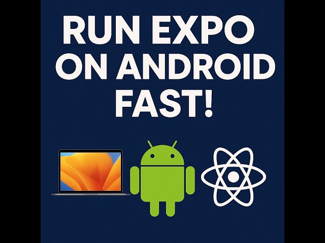 "React Expo on Android Emulator (Android Studio Setup)"