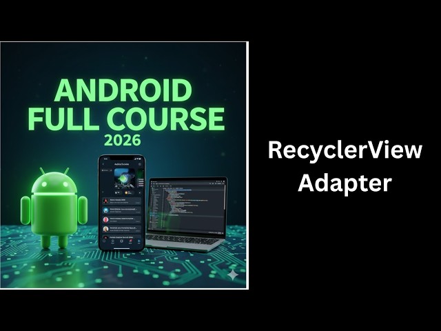 (290) RecyclerView Adapter in Android Studio | Complete Android Course