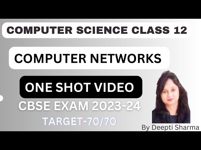 Computer Networks One Shot Video  | Computer Networks | CBSE Class 12 Computer Science