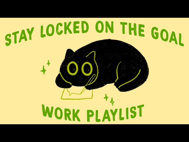 stay locked on your goal, the work will pay off (work playlist to stay productive)