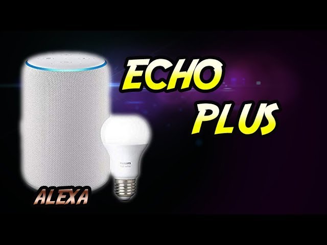 Amazon Echo Plus. Análisis completo en español