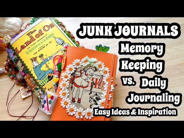 How I Junk Journal / Memory Keeping VS. Daily Journal / Easy Junk Journal Tips & Supplies / Beginner