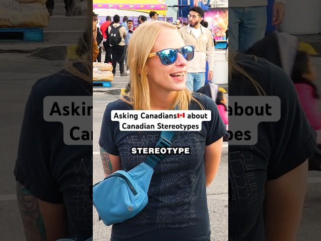 Canadians React to Canadian Stereotypes…True or false?