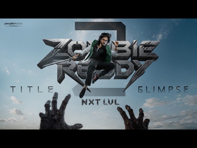 Zombie Reddy 2 NXT LVL - Title Announcement | Teja Sajja | Upendra | Shanaya Kapoor | PMF