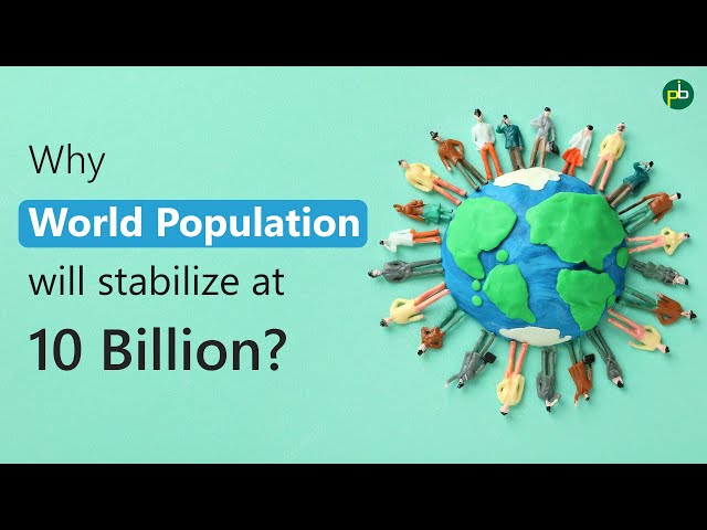 Why World Population will stabilize at 10 billion? | @PanaceaTutor