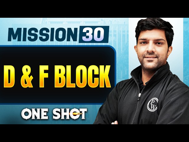 D & F BLOCK in ONE SHOT || All Concepts, Tricks & PYQs || NEET 2026