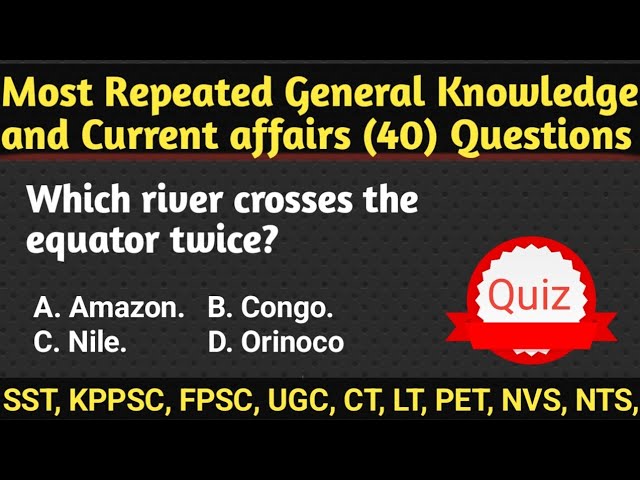 Top 40 GK and current affairs mcqs | most repeated mcqs | competitive exams preparation | SST, CT