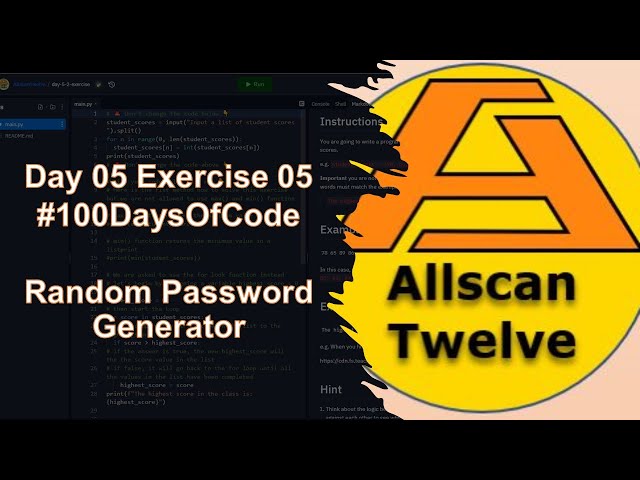 #100DaysOfCoding - Random Password Generator - Python Code - Day 5 Challenge #5 (Final Challenge)