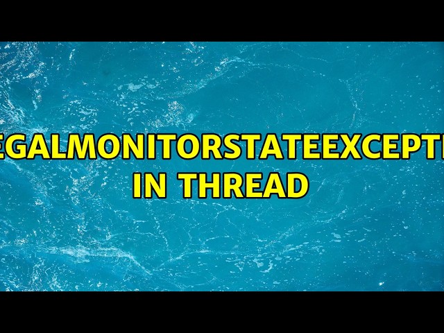 IllegalMonitorStateException in thread