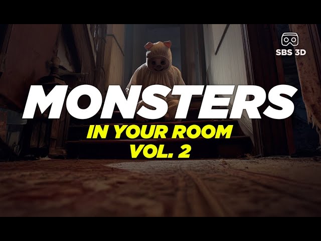 Monsters In Your Room VOL2 short immersive film **WARNING** Don't watch at night!