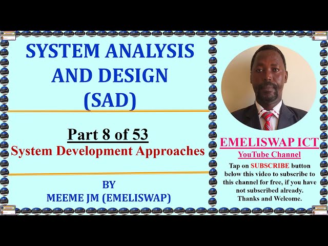 SYSTEM DEVELOPMENT APPROACHES IN SYSTEMS ANALYSIS AND DESIGN