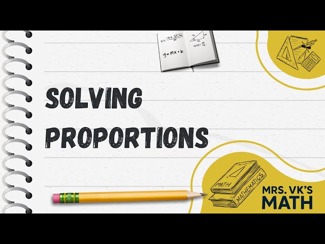 Solving Proportions Made Simple | Middle School Math Tutorial