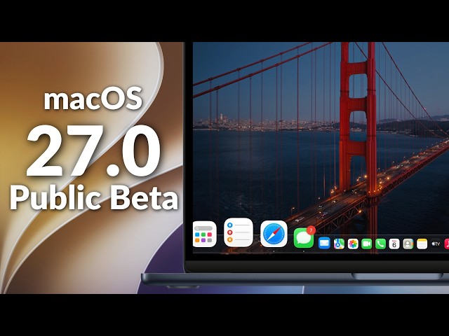 macOS 27 Public Beta 1: Everything Changed (Golden Gate)