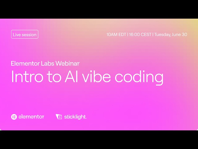 Elementor Labs webinar: intro to AI vibe coding
