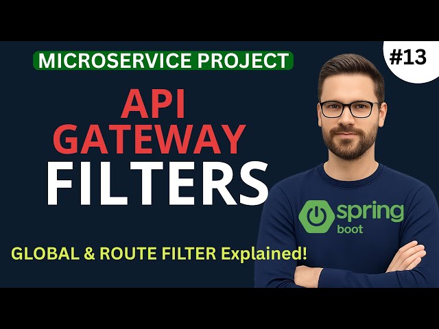 Spring Cloud API Gateway Filters Explained | Global & Route Filters | Microservices Tutorial