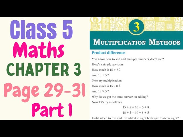 Class 5 Maths Chapter 3 Multiplication Methods Page 29-31 Part 1
