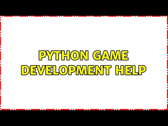 Python game development help