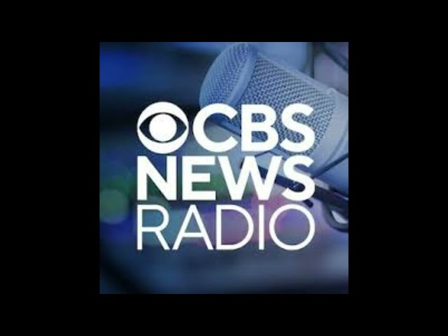 Final CBS News Radio 5 minute Newscast aired 11pm on 5/22/26