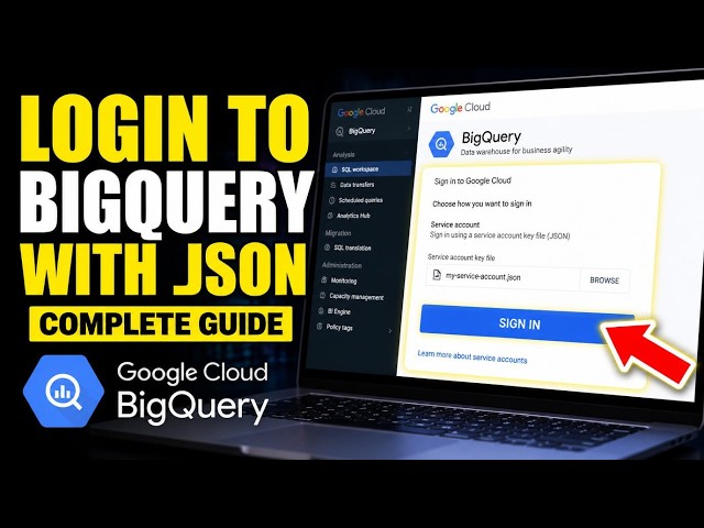 How to login to BigQuery with service account JSON - Complete Guide
