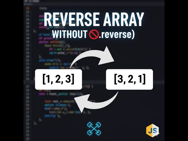 Reverse an Array Without Using reverse() in JavaScript | Typing Practice JavaScript Question