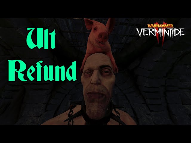 Vermintide 2: Zealot Ult Refund Build