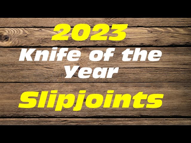 Knife of the Year 2023 | Slipjoints
