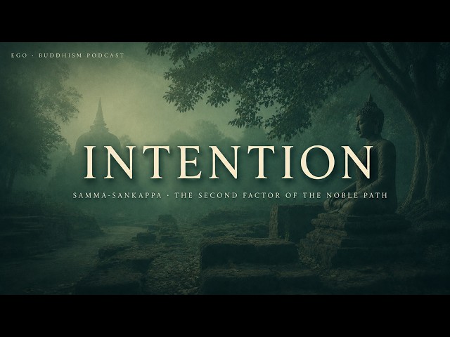 Right Intention Is Not the Intention to Be Good. Here's What the Buddha Actually Said It Was.