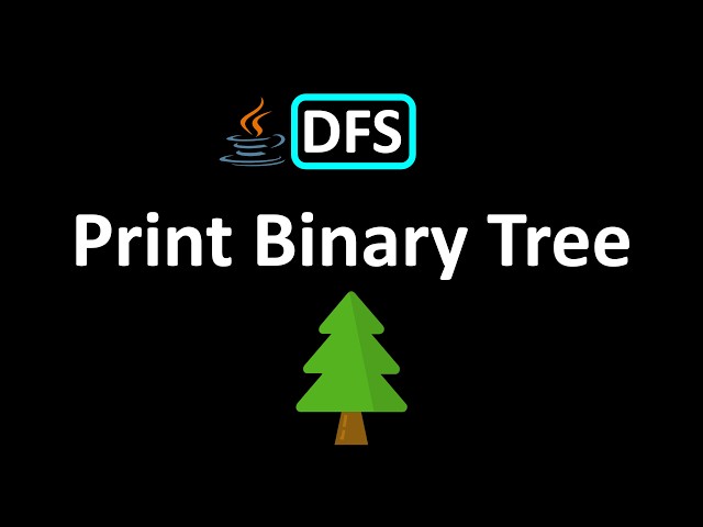 LeetCode - 655. Print Binary Tree | DFS | Java