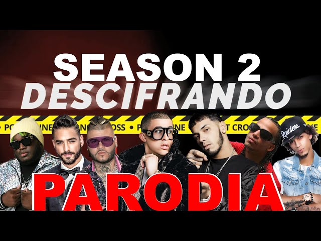Descifrando: Parodia a Anuel, Bad bunny, Farruko, Arcangel, Jon Z, Sech y Maluma (Season 2)