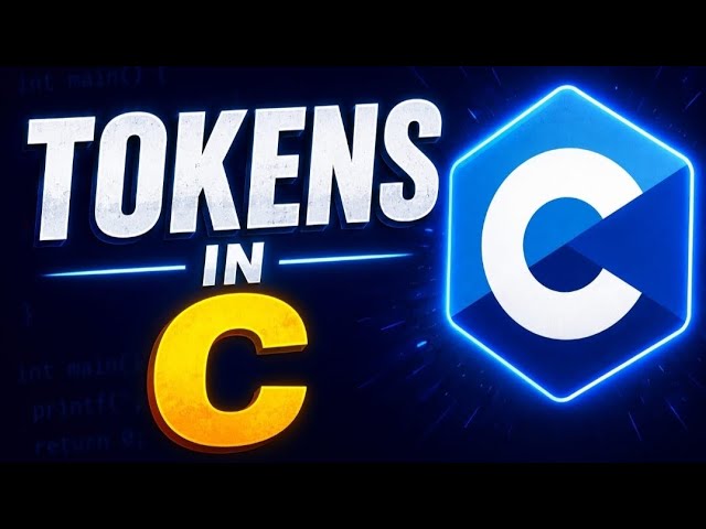 Tutorial 3:Tokens in C