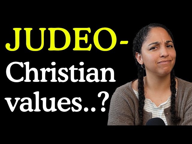 Judeo Christian Values: The Manufactured Unbiblical Myth