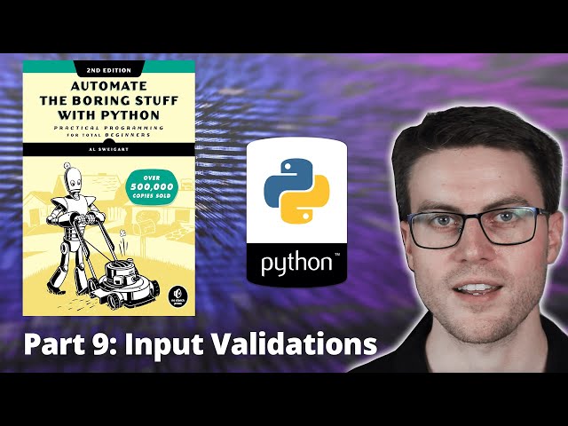 Automate the Boring Stuff with Python - Part 9: Input Validation