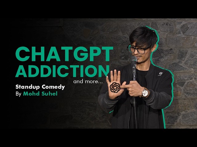 ChatGPT Addiction | Stand Up Comedy by Mohd Suhel | Working on it EP 2