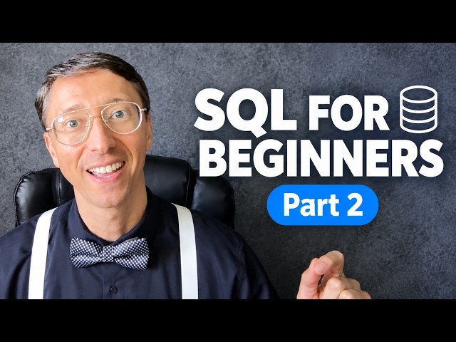 SQL Tutorial for Beginners - Part 2