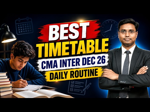 Best Time Table CMA Inter Dec 26 | CMA Inter Important Topics | CMA Inter Dec 26 Strategy | ICMAI