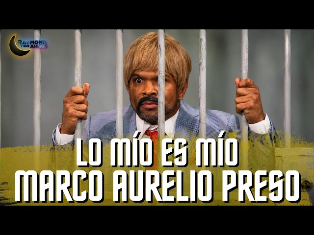 ¡Marco Aurelio PRESO! | Lo Mío Es Mío: Capítulo 23 | Raymond Y Sus Amigos | 4 agosto 2026