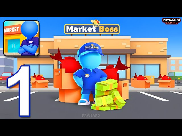 Market Boss - Gameplay Walkthrough Part 1 - Build And Upgrade Market (iOS, Android)