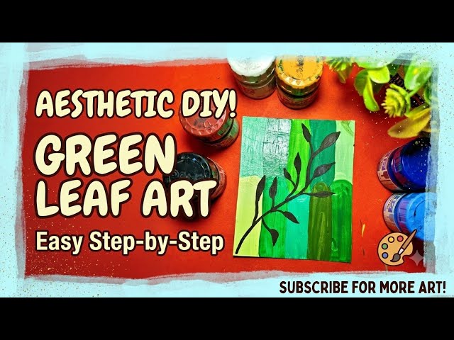  Easy Aesthetic Green Leaf Painting Tutorial 🌿 | Step-by-Step Poster Color art #video #art #painting