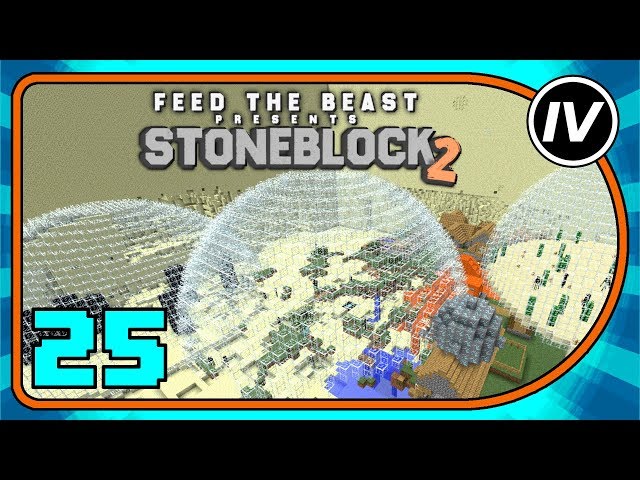 FTB Stoneblock 2 - Ep 25 - Final