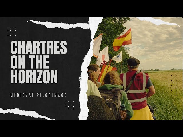 60 Miles of Penance (The Chartres Pilgrimage)