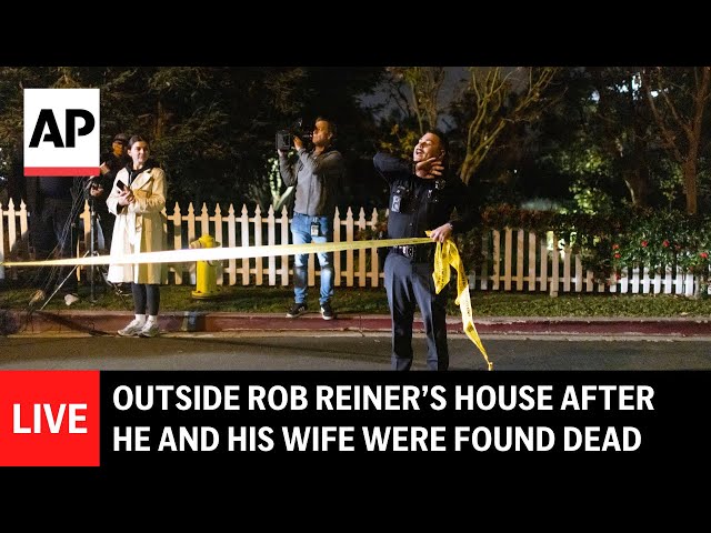 LIVE: Outside Rob Reiner’s house after he and his wife were found dead