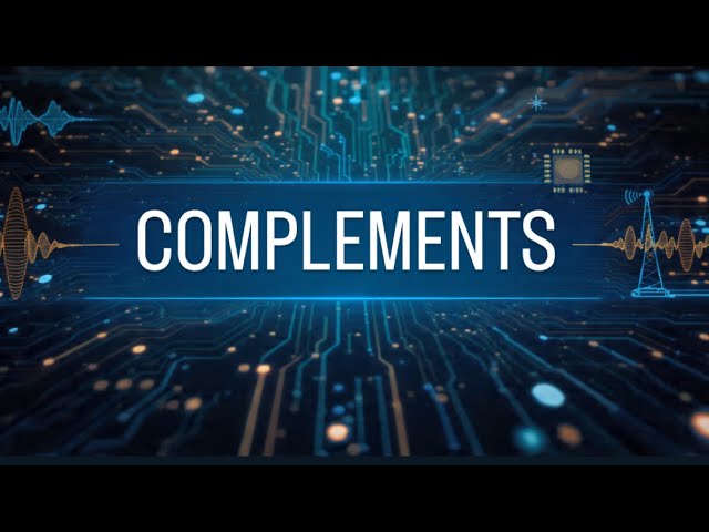 COMPLEMENTS:1’s COMPLEMENT and 2’s COMPLEMENTS: DIGITAL ELECTRONICS:L06@belcymathews8809 